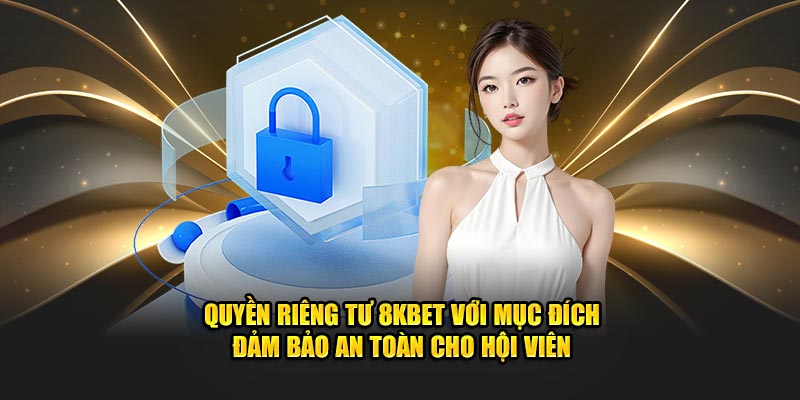 Bảo vệ thông tin đảm bảo riêng tư