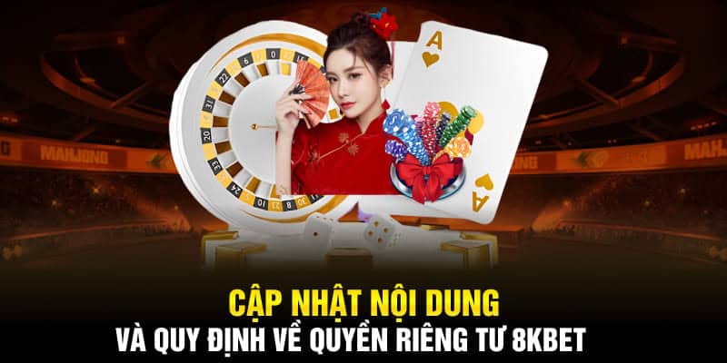 Nội dung trong chính sách riêng tư 8Kbet